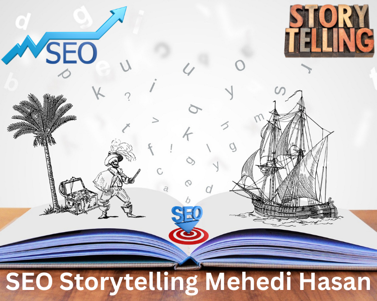 seo storytelling mehedi hasan